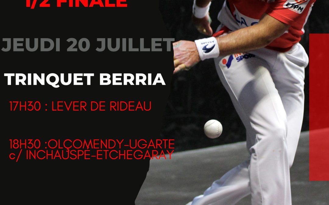 Challenge ESKU PILOTA 1/2 finale – Jeudi 20 Juillet